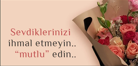 Sevdiklerinize Çiçek